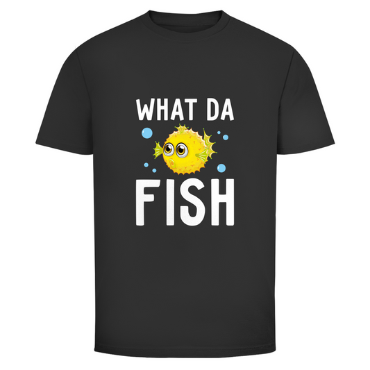 what da fish - T-Shirt
