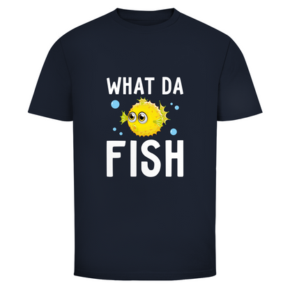 what da fish - T-Shirt